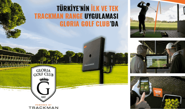 Türkiye’nin ilk ve tek Trackman Range uygulaması Gloria Golf Club’da 