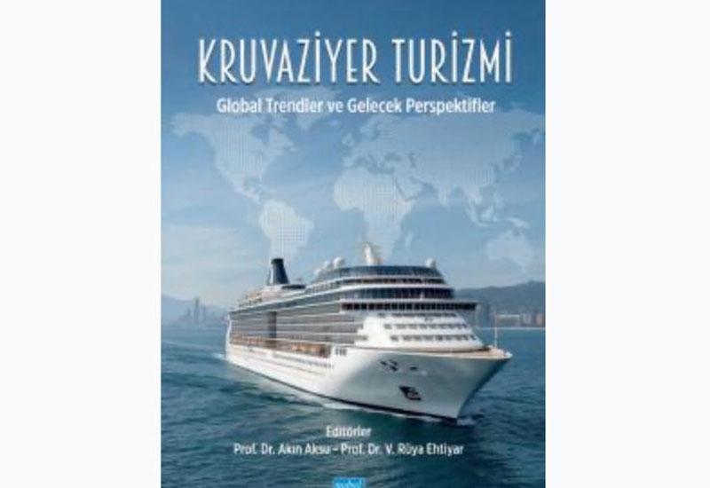 “Kruvaziyer Turizmi” Kitabı Nobel Yayıncılık’tan Çıktı