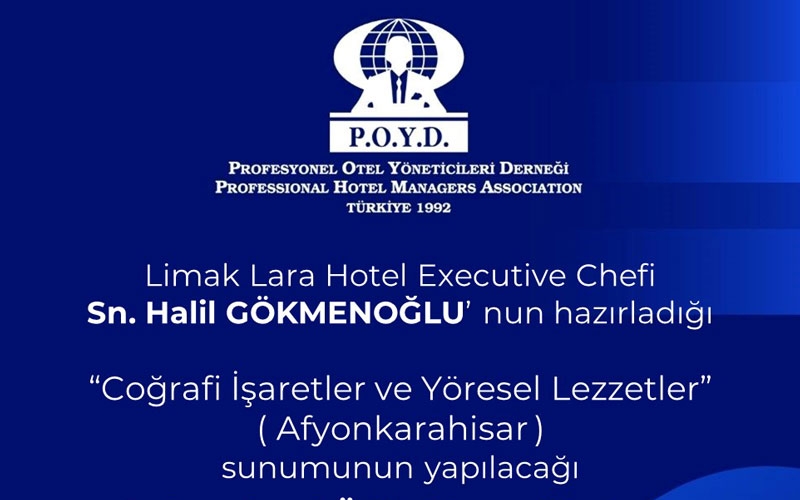 POYD’un toplantısında coğrafi işaretler ve yöresel lezzetler sunulacak