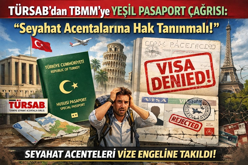 TÜRSAB'dan TBMM'ye Yeşil Pasaport Çağrısı