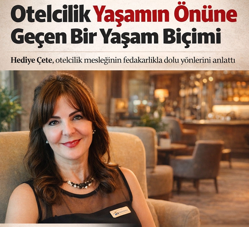 Hediye Çete: ‘’Turizmde Acı Tatlı Gerçek. Başkaları Dinlenirken Biz Varız