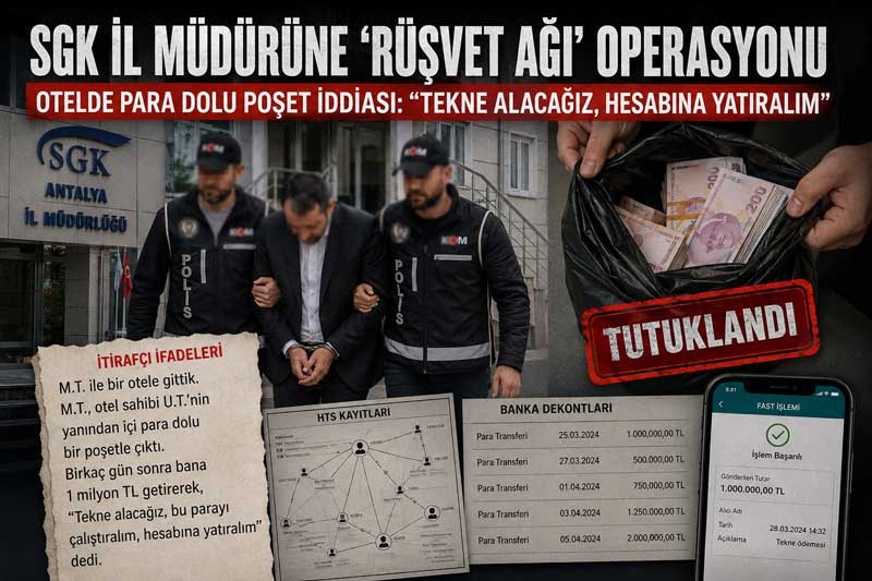 Antalya’da SGK'da rüşvet soruşturması: Otel sahibinden para istendiği iddiası