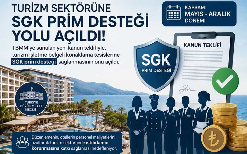 Konaklama tesislerine SGK prim desteği sağlanmasının önü açıldı
