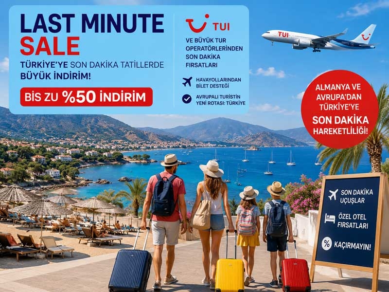 Antalya’ya Avrupalı ilgisi son dakika satışlarıyla yeniden yükselişte