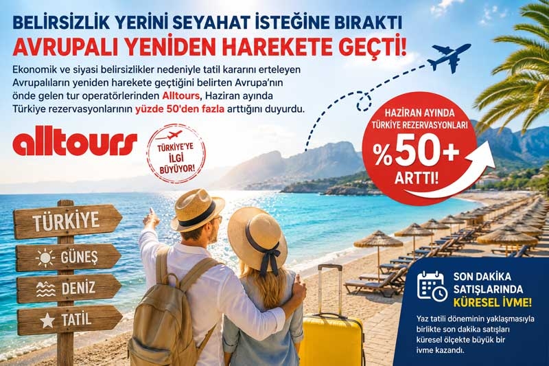 Avrupa’daki belirsizlik yerini seyahat isteğine bıraktı