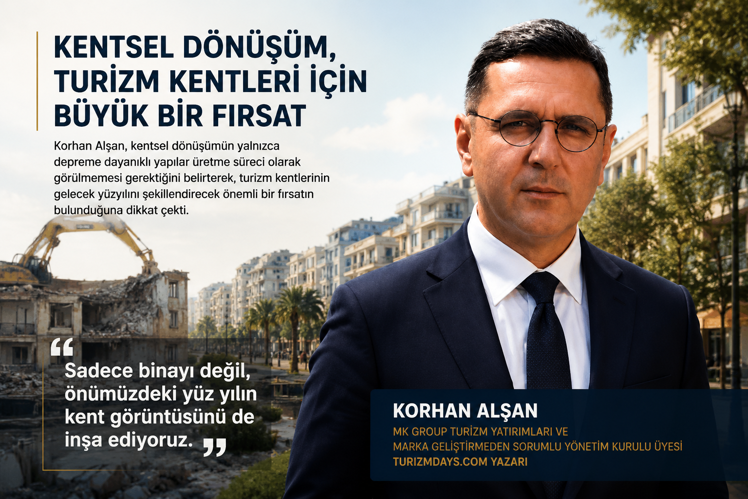 Korhan Alşan: ''Kentsel dönüşüm turizm kentleri için büyük bir fırsat''