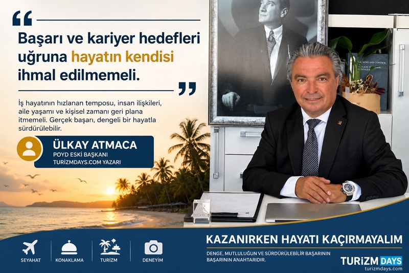 Ülkay Atmaca: “Turizm sektöründe de “insan” faktörü önemli’’