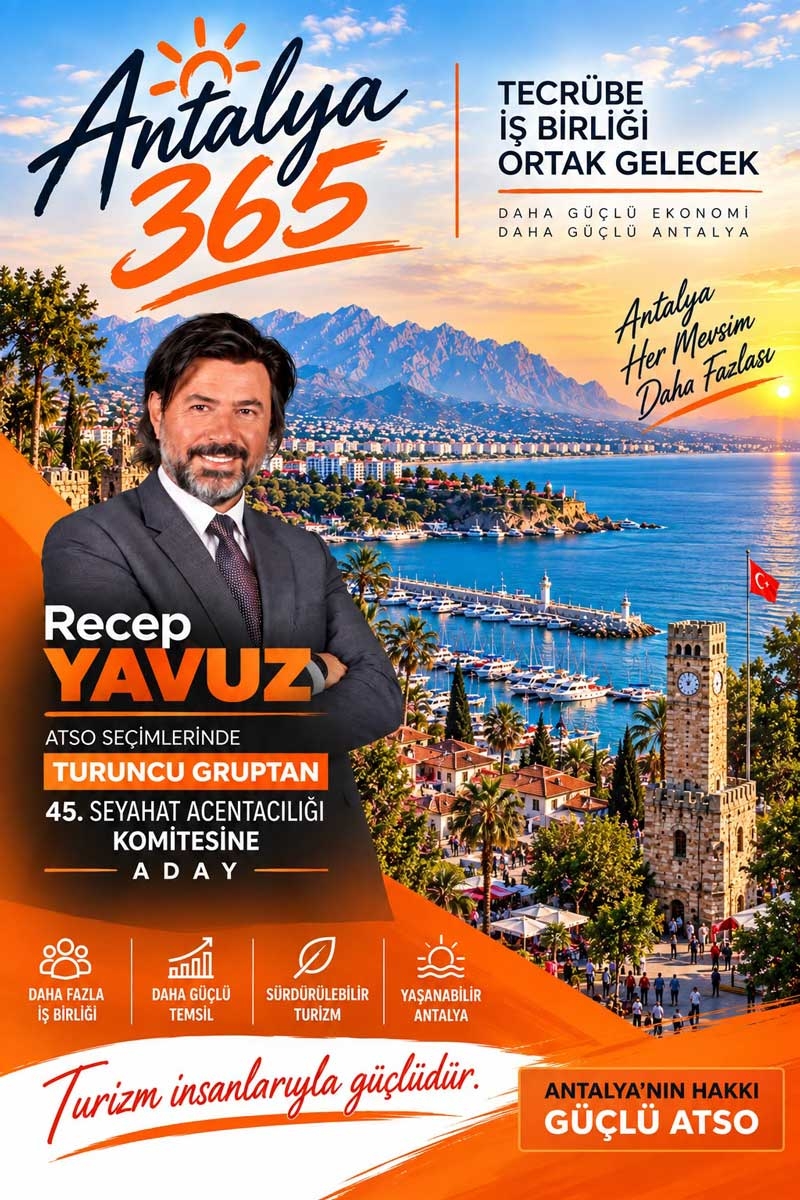 Recep Yavuz, ATSO seçimlerinde Turuncu Grup’tan 45. Seyahat Acentacılığı Komitesi’ne aday