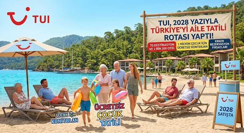 TUI,Türkiye’yi de aile tatili rotaları arasına aldı