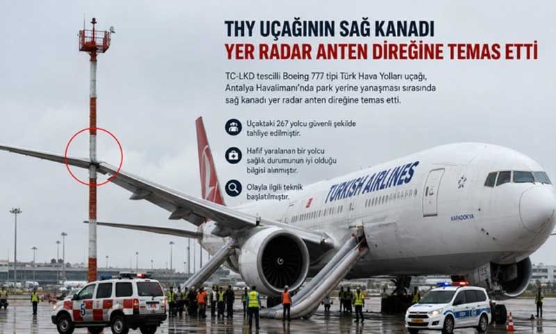 THY uçağı Antalya’da radar direğine çarptı