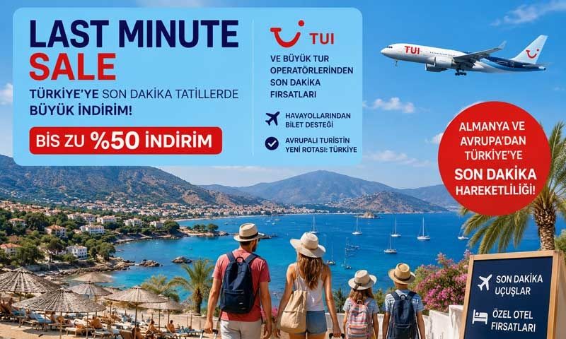Antalya’ya Avrupalı ilgisi son dakika satışlarıyla yeniden yükselişte