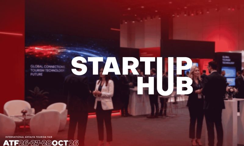 Geleceğin Turizm Teknolojileri ATF26 Startup Hub’da Buluşuyor