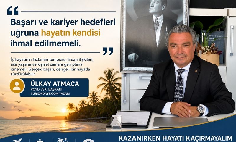 Ülkay Atmaca: “Turizm sektöründe de “insan” faktörü önemli’’