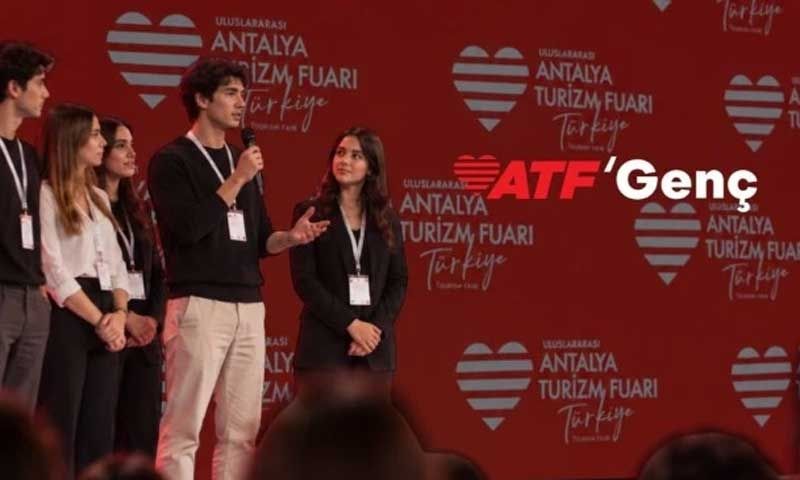 ATF Genç ile turizmin kalbi gençlerle atacak